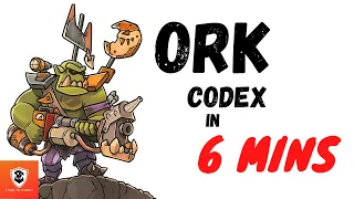 Ork 10th codex in 6 mins