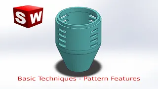 Basic Techniques - Pattern Features | SOLIDWORKS TUTORIAL