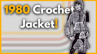 1980 Vintage Crochet Jacket Tutorial