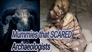 Most mysterious mummy discoveries | Mummy Discoveries that scared archaeologists