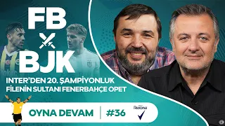 FB-BJK, Hakan Çalhanoğlu, VAR Kayıtları, EuroLeague | Mehmet Demirkol & Kaan Kural - Oyna Devam #36