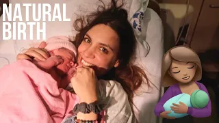 MY NATURAL BIRTH STORY - NO EPIDURAL