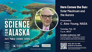 Here Comes the Sun: Solar Maximum and the Aurora, by C. Alex Young – Science for Alaska