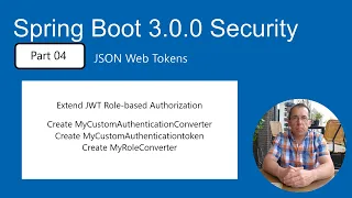 Spring Boot 3.0.0 Security  JWT (part 04)  Extend JWT Role-based Authorization.