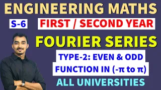 FOURIER SERIES | S-6 | EVEN ODD FUNCTION | TYPE-2 | ENGINEERING MATHEMATICS | SAURABH DAHIVADKAR