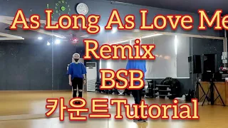 (카운트)As Long As Love Me Remix - BSB/AerobicDance/Tutorial