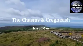 Exploring The Chasms & Cregneash, Isle of Man