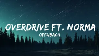 1 Hour |  Ofenbach - Overdrive ft. Norma Jean Martine  | TuneTalk Lyrics