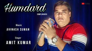 Humdard | Unplugged | Ek Villain | Arijit Singh | Amit Kumar