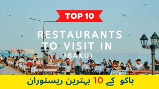 Best Restaurant to Visit in Baku, Azerbaijan