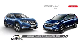 NISSAN XTRAIL VS HONDA CRV 2018 Dale un vistazo