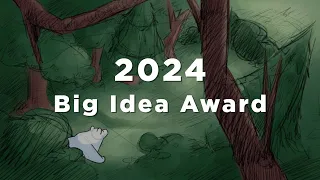 2024 Big Idea Award