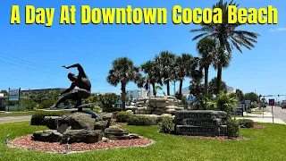 Spending A Day In Downtown Cocoa Beach Florida