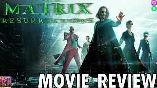 The Matrix Resurrections - MOVIE REVIEW