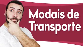 MODAIS DE TRANSPORTE - RODOVIÁRIO, FERROVIÁRIO, HIDROVIÁRIO, AEROVIÁRIO, DUTOVIÁRIO, INTERMODAIS