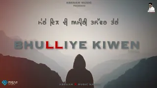 Bhuliye Kiven (Cover)Song New version ft satinder sartaj | Asi bhuliye kiwein #soulmusic #trending