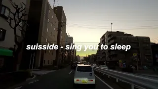 suisside - sing you to sleep | перевод