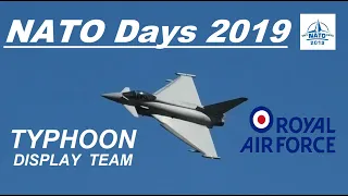 RAF Typhoon Display Team 🇬🇧 ▲ NATO Days 2019 ▲ + view from the display line