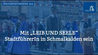 Weltgästeführertag 2022 "Mit Leib und Seele" StadtfüherIn in Schmalkalden sein (2/3)