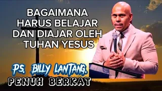 BAGAIMANA HARUS BELAJAR DAN DIAJAR_ PS. BILLY LANTANG.