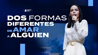DOS FORMAS DIFERENTES DE AMAR A ALGUIEN - Pastora Yesenia Then