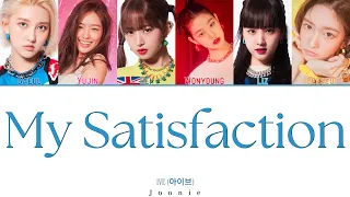 IVE (아이브) 'My Satisfaction' Lyrics (Color Coded Lyrics Han/Rom/Eng)