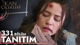 Kan Çiçekleri 329. Bölüm Fragmanı