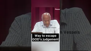 Way to escape GOD’s judgement|| Zac Poonen garu #thechosenvessels