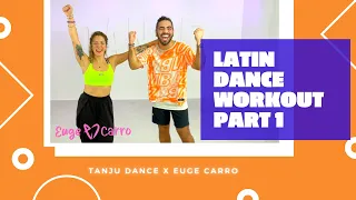 TANJU DANCE x EUGE CARRO // LATIN DANCE WORKOUT🥵🥳 Burn up to 500 calories 🔥🔥🔥