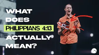 What Does Philippians 4:13 Actually Mean?