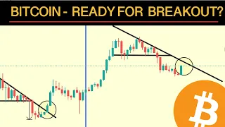 Bitcoin - Ready For Breakout?