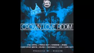 CROWN LOVE RIDDIM (Mix-Apr 2016) RVSSIAN _ HEAD CONCUSSION RECORDS