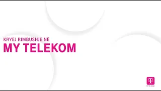 Kryej rimbushje në My Telekom!