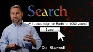 Will Jesus reign on Earth for a thousand years? | Search Premillennialism