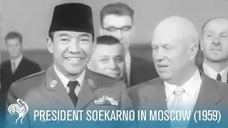 President Soekarno of Indonesia in Moscow (1959)  | British Pathé