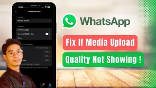 Media Upload Quality on WhatsApp Not Showing !