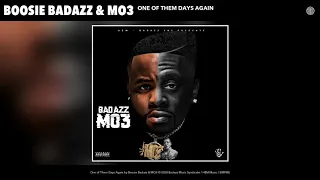 Boosie Badazz & MO3 - One Of Them Days Again (Audio)