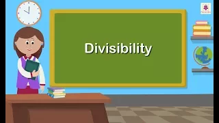 Divisibility | Mathematics Grade 5 | Periwinkle