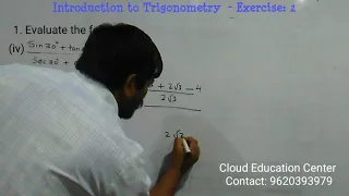 Introduction to Trigonometry 2nd Exercise 1.(iv) Q&A | (sin30°+tan45°-cosec60°)/(sec30°+co60°+cot45)