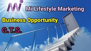 Mi Lifestyles Business opportunity | Mi Lifestyle Marketing G.T.S.