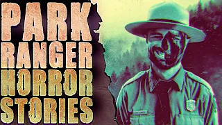 18 Scary Park Ranger Horror Stories