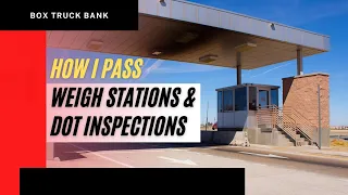How I Pass Weigh Stations & DOT Inspections