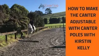 How to make the canter adjustable with use of canter poles with Kirstin Kelly