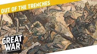 What was the German Secret on the Eastern Front in 1915? I OUT OF THE TRENCHES