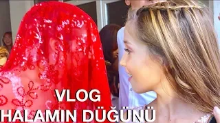 Halamın Düğünü Vlog. Ecrin Su Çoban