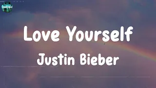 Justin Bieber - Love Yourself (Lyrics) || Ed Sheeran, James Arthur,... (Mix Lyrics)