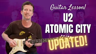 U2 - Atomic City - UPDATED! - Guitar Lesson and Tutorial