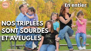 Leurs trois filles sont sourdes et aveugles | DOC COMPLET