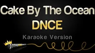 DNCE - Cake By The Ocean (Karaoke Version)