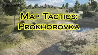 World of Tanks - Map Tactics: Prokhorovka